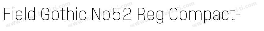 Field Gothic No52 Reg Compact字体转换